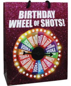 Birthday Wheel of Shots....Spinner Gift Bag