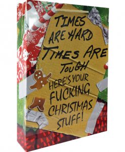 Times are Hard Times are Tough....Gift Bag - Brown