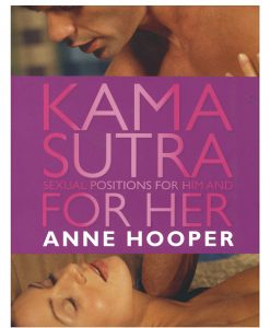 Anne Hooper's Kama Sutra Sexual Positions for Him & Her Book