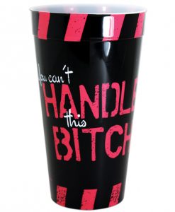 You Can't Handle This Bitch Drinking Cup